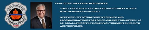 Banner of Ombudsman, Paul Dubé for Badge of Life conference